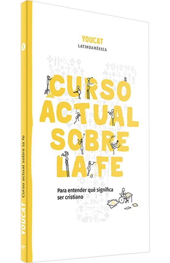 YOUCAT. CURSO ACTUAL SOBRE LA FE