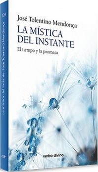LA MISTICA DEL INSTANTE. EL TIEMPO Y LA PROMESA1708882687