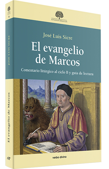 EL EVANGELIO DE MARCOS. COMENTARIO LITURGICO AL CICLO B Y GUIA DE LECTURA133005842