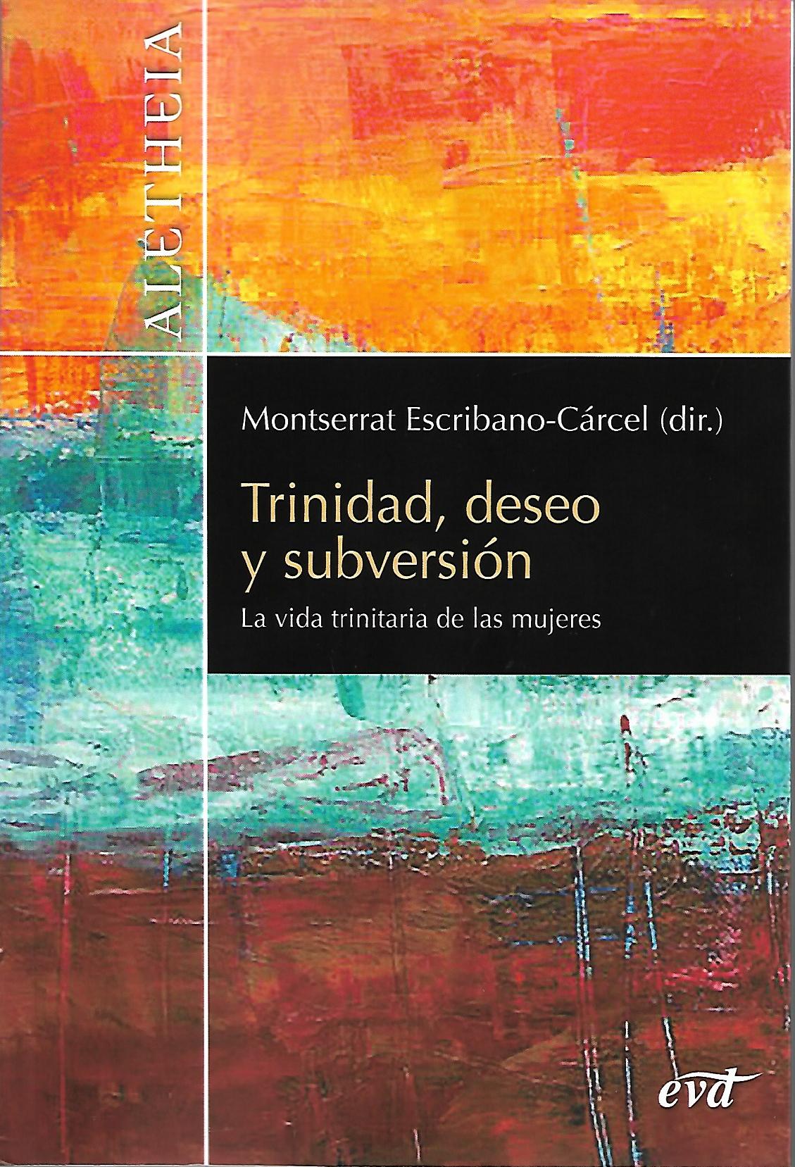 TRINIDAD, DESEO Y SUBVERSION. LA VIDA TRINITARIA DE LAS MUJERES