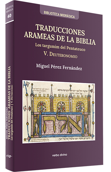 TRADUCCIONES ARAMEAS DE LA BIBLIA – V. LOS TARGUMIN DEL PENTATEUCO. V. DEUTERONOMIO2122505161