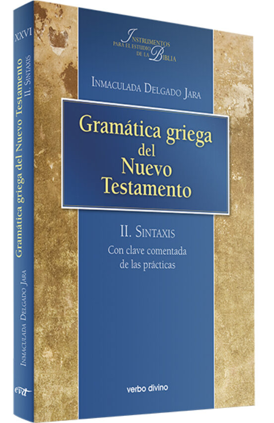 GRAMÁTICA GRIEGA DEL NUEVO TESTAMENTO. II SINTAXIS161397551