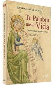 TU PALABRA ME DA VIDA. INTRODUCCIÓN A LA SAGRADA ESCRITURA161397551