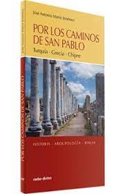 POR LOS CAMINOS DE SAN PABLO. TURQUÍA, GRECIA Y CHIPRE