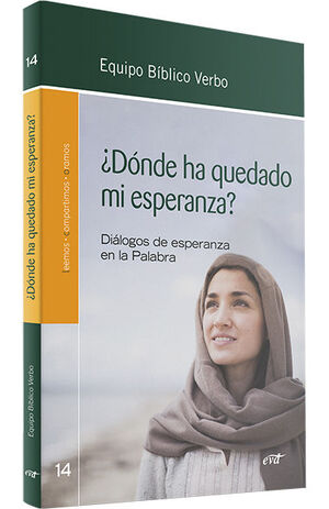 ¿DÓNDE HA QUEDADO MI ESPERANZA? DIÁLOGOS DE ESPERANZA EN LA PALABRA552613931