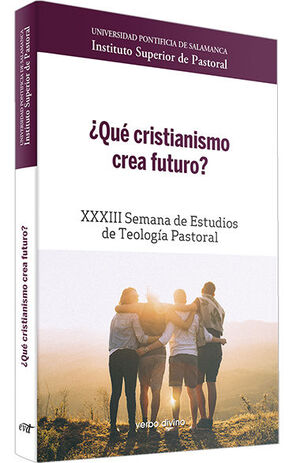 ¿QUÉ CRISTIANISMO CREA FUTURO?1885893923