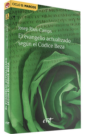 EL EVANGELIO ACTUALIZADO SEGÚN EL CÓDICE BEZA (CICLO B)161397551