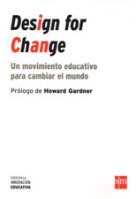 DESIGN FOR CHANGE. UN MOVIMIENTO EDUCATIVO PARA CAMBIAR EL MUNDO1186523101