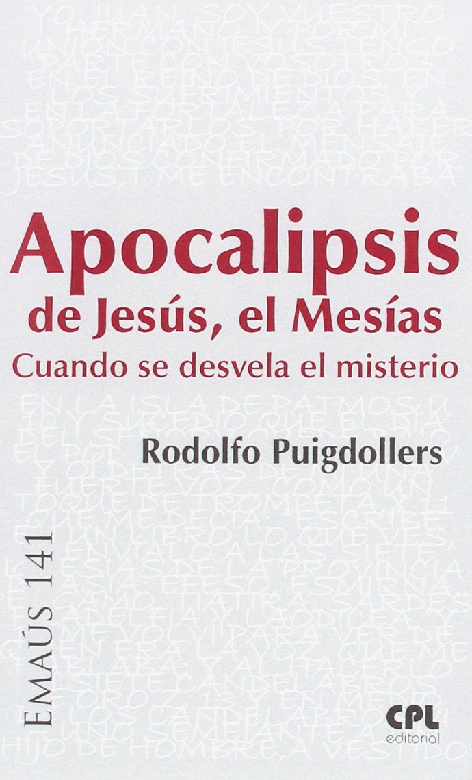APOCALIPSIS DE JESUS, EL MESIAS. CUANDO SE DESVELA EL MISTERIO512769442