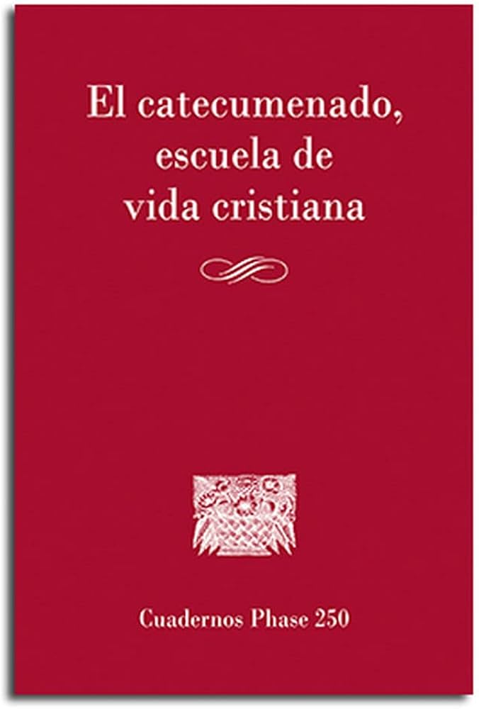 CATECUMENADO, ESCUELA DE VIDA CRISTIANA1554431520