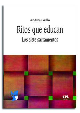 RITOS QUE EDUCAN. LOS SIETE SACRAMENTOS
