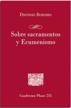 SOBRE SACRAMENTOS Y ECUMENISMO