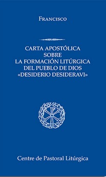 DESIDERIO DESIDERAVI. CARTA APOSTOLICA SOBRE LA FORMACION LITURGICA DEL PUEBLO DE DIOS1623160680