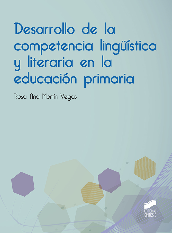 DESARROLLO DE LA COMPETENCIA LINGUISTICA Y LITERARIA EN LA EDUCACION PRIMARIA133005842