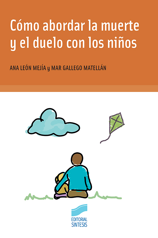 COMO ABORDAR LA MUERTE Y EL DUELO CON LOS NIÑOS133005842