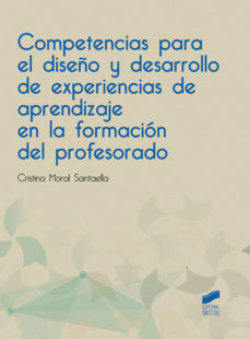 COMPETENCIAS PARA EL DISEÑO Y EL DESARROLLO DE EXPERIENCIAS DE APRENDIZAJE EN LA FORMACION DEL PROFESORADO133005842