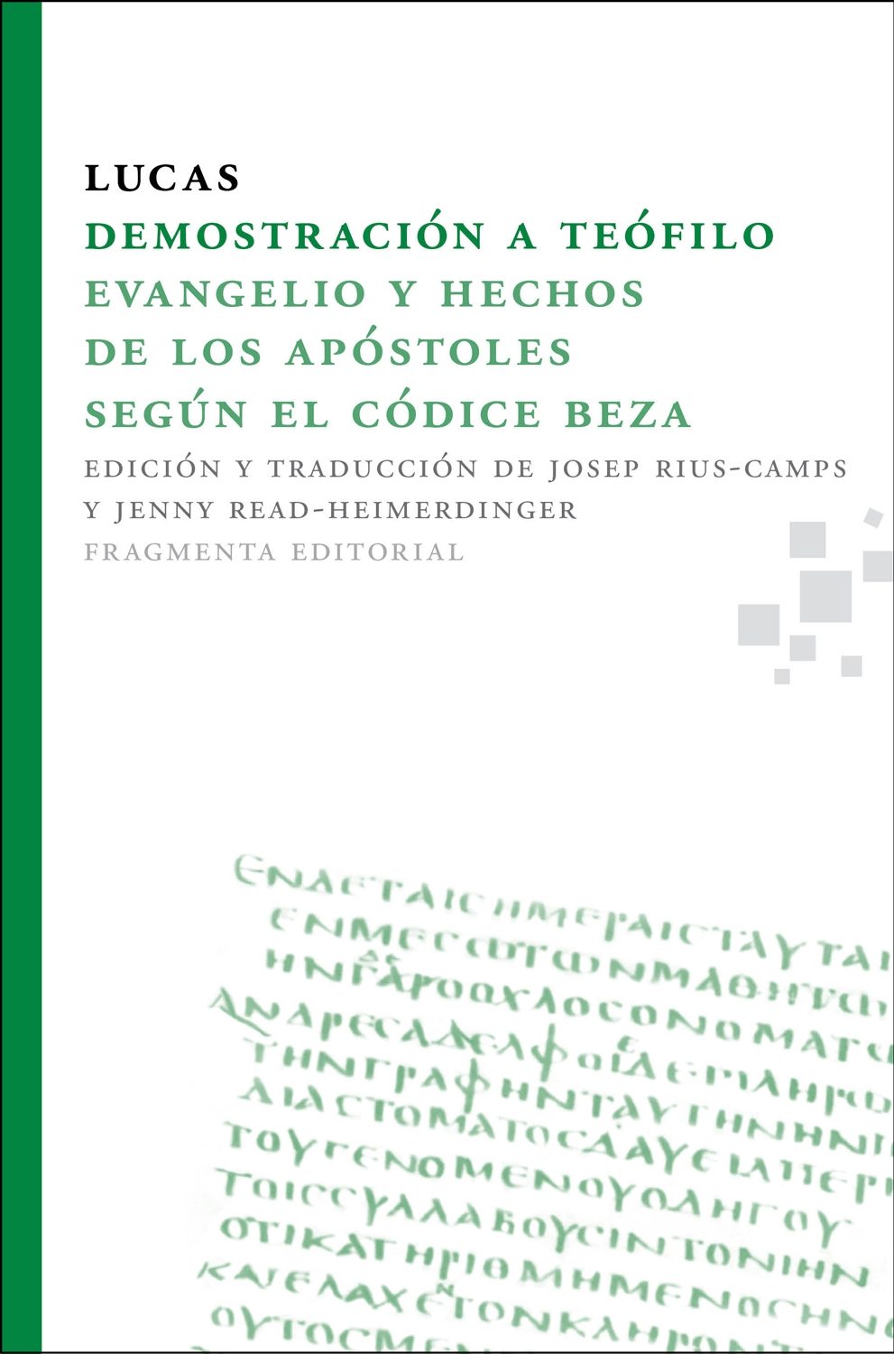 DEMOSTRACION A TEOFILO. EVANGELIO Y HECHOS DE LOS APOSTOLES SEGUN EL CODICE225309876