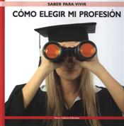 COMO ELEGIR MI PROFESION