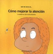 COMO MEJORAR LA ATENCION. CUADERNO DE ACTIVIDADES