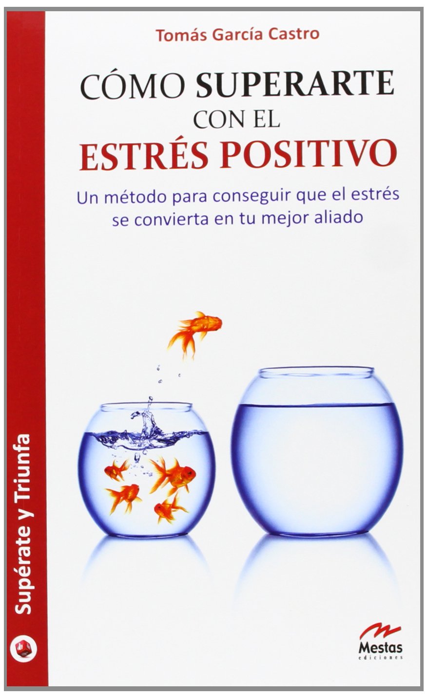 COMO SUPERARTE CON EL ESTRES POSITIVO133005842