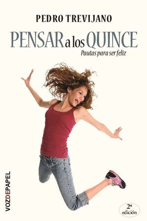 PENSAR A LOS QUINCE. PAUTAS PARA SER FELIZ552161879