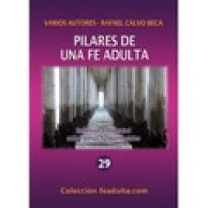 PILARES DE UNA FE ADULTA
