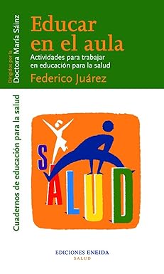EDUCAR EN EL AULA. ACTIVIDADES PARA TRABAJAR EN EDUCACION PARA LA SALUD