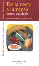 DE LA CESTA A LA MESA. COCINA SALUDABLE1482816763