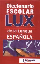 DICCIONARIO ESCOLAR LUX DE LA LENGUA ESPAÑOLA