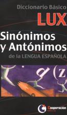 DICCIONARIO BASICO LUX SINONIMOS Y ANTONIMOS DE LA LENGUA ESPAÑOLA