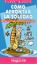 COMO AFRONTAR LA SOLEDAD. CONCERTANDO CON LOS DEMAS