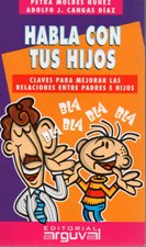 HABLA CON TUS HIJOS. CLAVES PARA MEJORAR LAS RELACIONES305194393