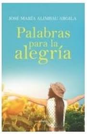 PALABRAS PARA LA ALEGRIA