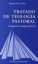 TRATADO DE TEOLOGIA PASTORAL. COMPARTIR LA ALEGRIA DE LA FE