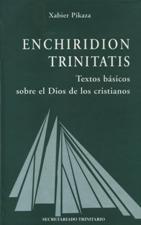 ENCHIRIDION TRINITATIS.TEXTOS BASICOS SOBRE EL DIOS DE LOS CRISTIANOS
