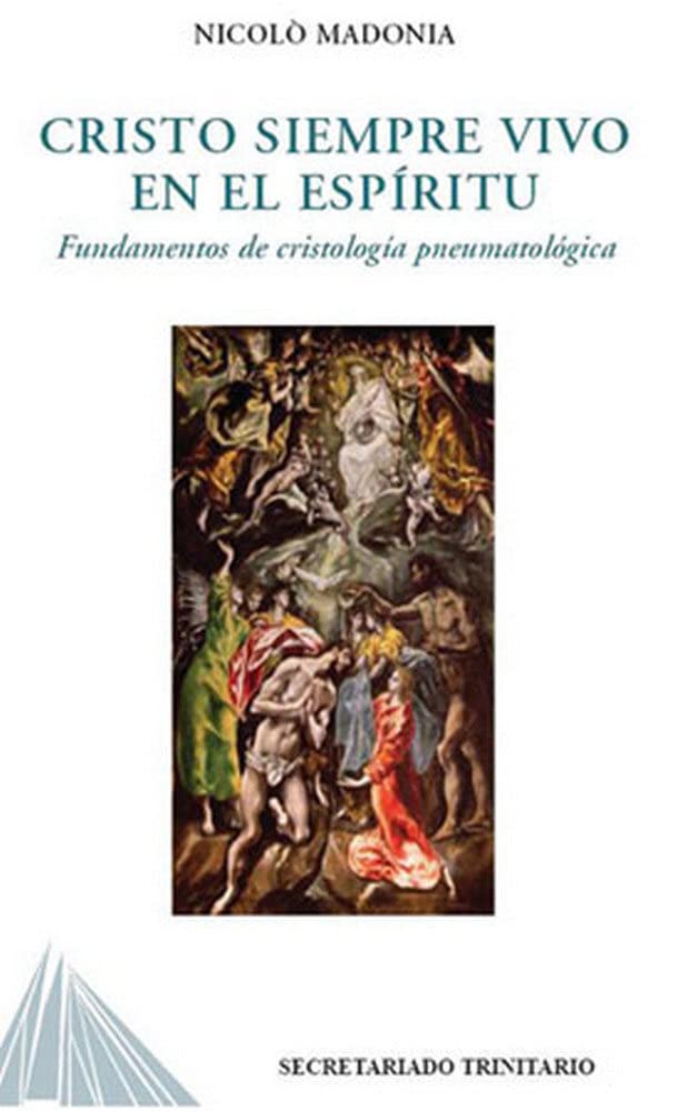 CRISTO SIEMPRE VIVO EN EL ESPIRITU. FUNDAMENTOS DE CRISTOLOGIA PNEUMATOLOGICA582819453