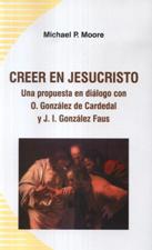 CREER EN JESUCRISTO. UNA PROPUESTA EN DIALOGO CON O. GONZALEZ DE CARDEDAL1708882687