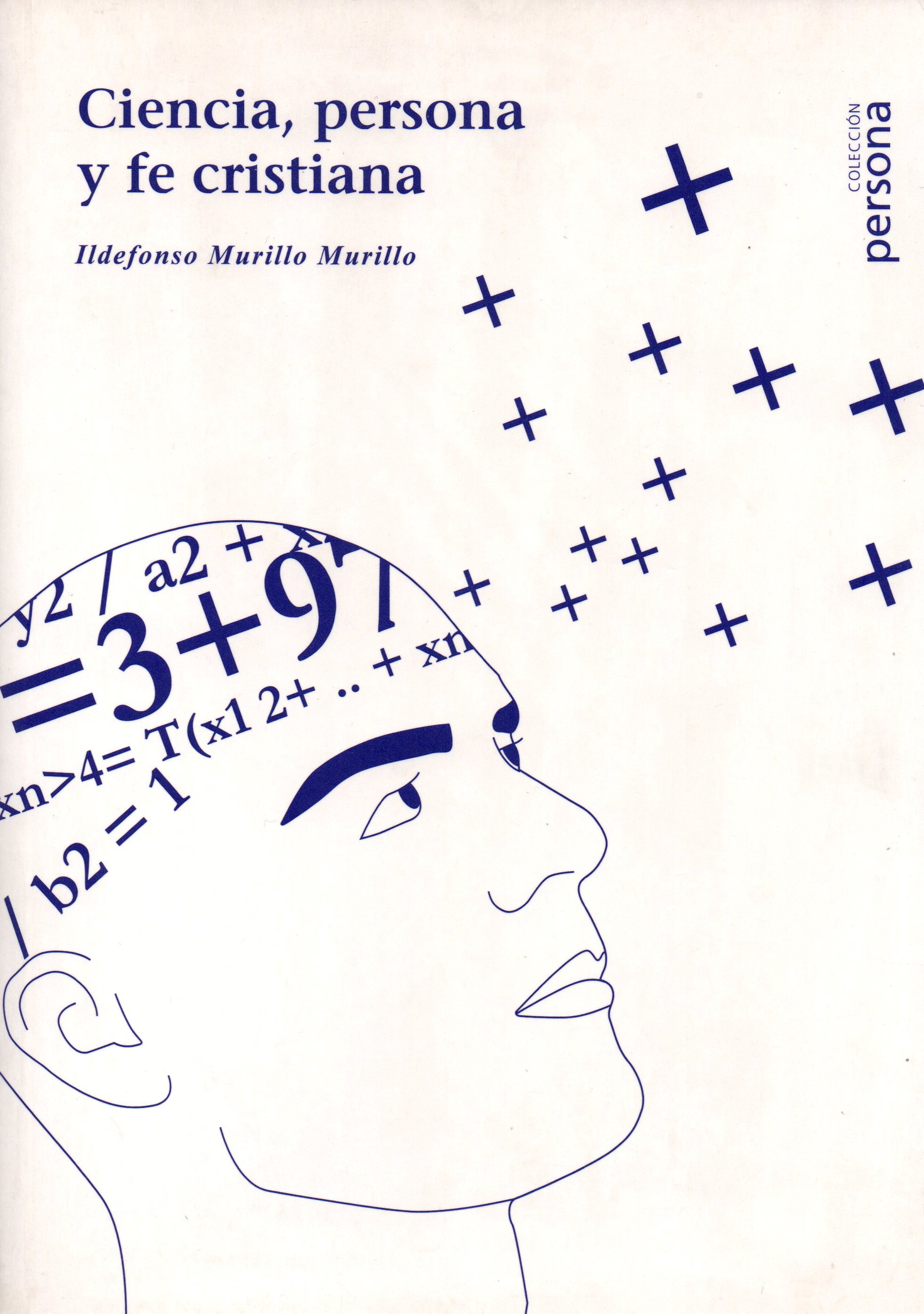 CIENCIA, PERSONA Y FE CRISTIANA1884633353