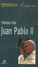 Q-15 DIAS CON JUAN PABLO II