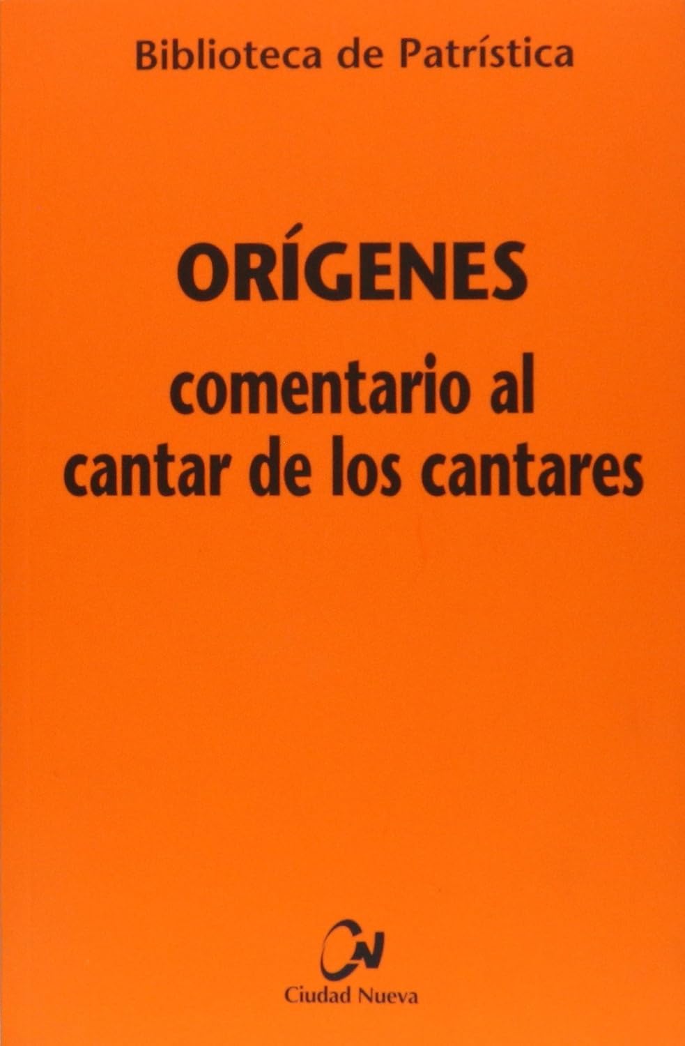 COMENTARIO AL CANTAR DE LOS CANTARES
