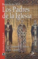 PADRES DE LA IGLESIA 1. DE CLEMENTE DE ROMA A SAN AGUSTIN