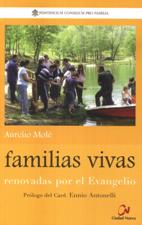 FAMILIAS VIVAS. RENOVADAS POR EL EVANGELIO