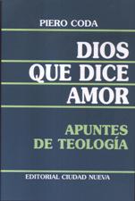 DIOS QUE DICE AMOR. APUNTES DE TEOLOGIA