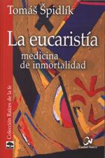 EUCARISTIA. MEDICINA DE INMORTALIDAD