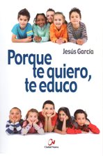 PORQUE TE QUIERO, TE EDUCO