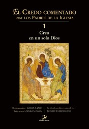 EL CREDO COMENTADO POR LOS PP DE LA IGLESIA 1. CREO EN UN SOLO DIOS940887253