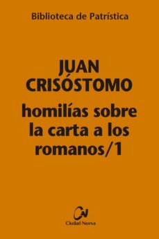 HOMILIAS SOBRE LA CARTA A LOS ROMANOS / 1
