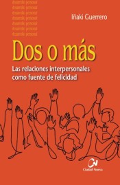 DOS O MAS. LAS RELACIONES INTERPERSONALES COMO FUENTE DE FELICIDAD133005842