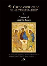 EL CREDO COMENTADO POR LOS PP DE LA IGLESIA 4. CREO EN EL ESPIRITU SANTO133005842