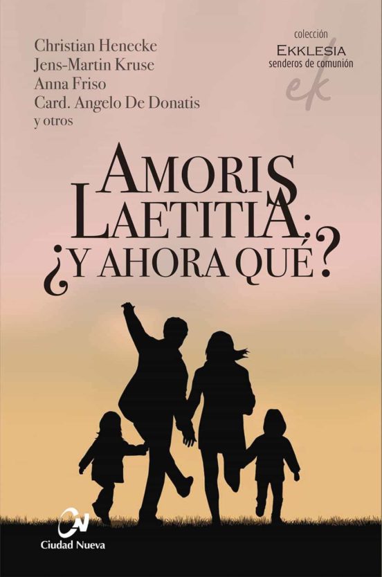 AMORIS LAETITIA ¿Y AHORA QUÉ?434423611